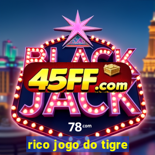 rico jogo do tigre